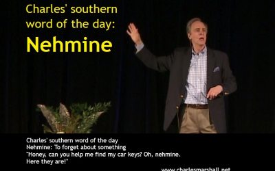 Charles’ southern word of the day: Nehmine